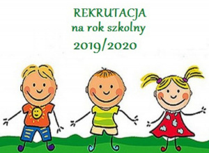 Rekrutacja na rok szkolny 2019/2020